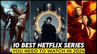 Top 10 Best Netflix Series To Watch In 2024  Best Web Series On Netflix 2024  Netflix Shows 2024 [upl. by Aznecniv679]