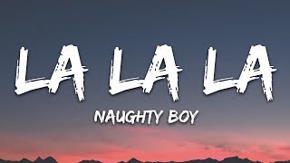 Naughty Boy Sam Smith  La la la Lyrics [upl. by Cavan]