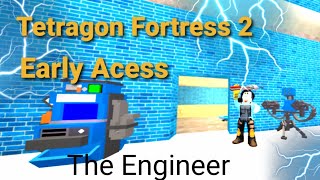 Tetragon Fortress 2 Early Acess 𝓣𝓗𝓔 𝓔𝓝𝓖𝓘𝓝𝓔𝓔𝓡 [upl. by Tniassuot]