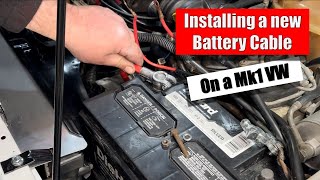 Replacing Battery Cable on a Mk1 Volkswagen [upl. by Terza]