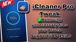 ✅iCleaner Pro Tweak compatible iOS 1516 WinRa1n amp Palera1n Jailbreak [upl. by Yks656]