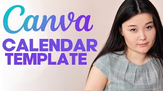 How to Design a Custom Calendar Template Using Canva [upl. by Valoniah]