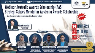 WEBINAR AUSTRALIA AWARDS SCHOLARSHIP AAS quotStrategi Sukses Mendaftar Australia Awards Scholarshipquot [upl. by Itnava]