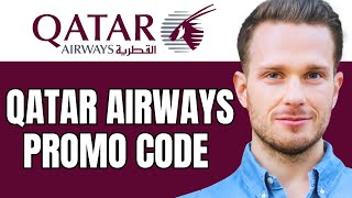 Qatar Airways Promo Code 2023  How To UseGet Qatar Airways Discount Code [upl. by Dorcy778]