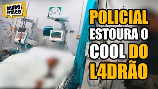 L4DRÃO DA FUGA e POLICIAL METE T1RO NO TOBA [upl. by Norreg]