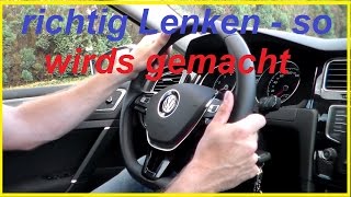 Autofahren lernen Richtig Lenken  Lenkradhaltung  So wird richtig gelenkt Auto [upl. by Loesceke951]