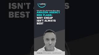 Amazon Agency Red Flags Why Cheap Isnt Always Best [upl. by Irat]