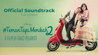 OST Teman Tapi Menikah 2 FULL Sountrack  LHPRO [upl. by Styles]