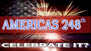 Americas 248th [upl. by Carmelina]