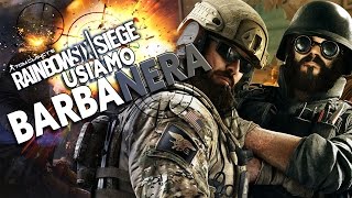 Rainbow Six Siege  Usiamo Barba Nera [upl. by Naesed143]