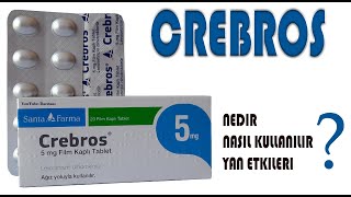 CREBROS Tablet Nedir Niçin Kullanılır Nasıl Kullanılır Yan Etkileri Nelerdir [upl. by Ferrick]