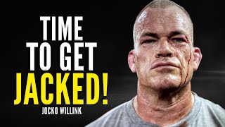 TIME TO GET JACKED  Best of Jocko Willink  Powerful Motivational Compilation Speech 2021 [upl. by Conard]