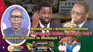 Round up de lactualité  La colère de Macky Sall  le choix de Bassirou Diomaye Faye [upl. by Kimmi252]