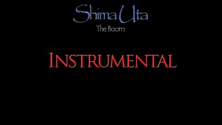 The Boom  Shima Uta Original Instrumental [upl. by Akirea]