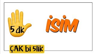 5 dkda İsim  Çak Bi 5lik [upl. by Malcolm]