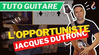 Apprenez quotLopportunistequot de Jacques Dutronc  Tutoriel Guitare Détaillé [upl. by Nosiddam]