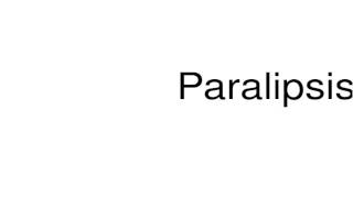 How to pronounce Paralipsis [upl. by Kan]