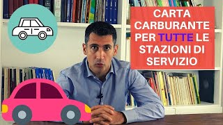 Carta carburante per TUTTE le stazioni di servizio [upl. by Trebliw]