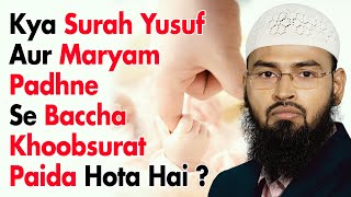 Kya Surah Yusuf Aur Maryam Padhne Se Baccha Khoobsurat Paida Hota Hai By AdvFaizSyedOfficial [upl. by Ennayelsel8]