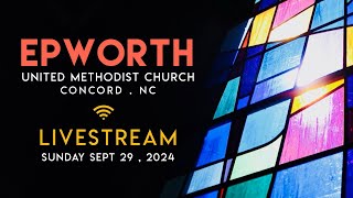 EPWORTH UMC Livestream Sept 29 2024 [upl. by Denbrook]