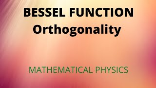 Orthogonality of Bessel function [upl. by Sidon]