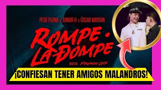 La VERDAD OCULTA de ROMPE LA DOMPE  Peso Pluma x Junior H x Oscar Maydon [upl. by Rahsab]