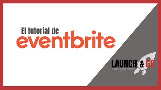 Tutorial de EVENTBRITE completo 👓 CREA Y PUBLICA TUS EVENTOS 🎉 [upl. by Lexa]