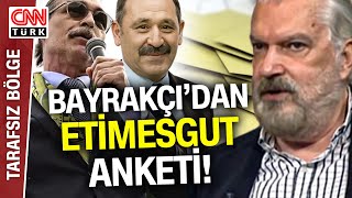 Bayrakçıdan Etimesgut Yerel Seçim Anketlerinde quotBeşikçioğluquot Yorumu quot23 Puan Yaklaşmış Gözüküyorquot [upl. by Anitserp561]