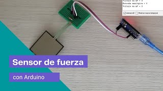 Sensor de fuerza resistivo FSR406 con Arduino [upl. by Vesta719]