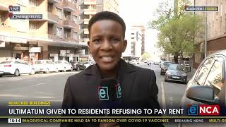 Hijacked buildings  Ultimatum given to Braamfontein residents [upl. by Bergeron]