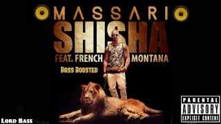 Massari ft French Montana  Shisha  Bass Boosted [upl. by Crescint]