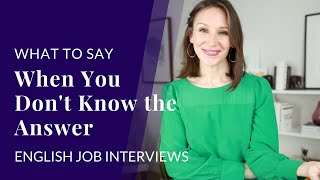 5 Ways to Respond to a Job Interview Question When You Dont Know the Answer [upl. by Notsnorb896]