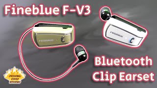 Fineblue FV3 Bluetooth Clip Earset Review [upl. by Namad577]