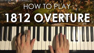 How To Play  1812 Overture  by Tchaikovsky PIANO TUTORIAL LESSON [upl. by Adnylg]