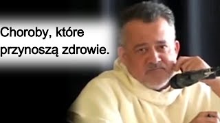 Choroby które przynoszą zdrowie o Augustyn Pelanowski [upl. by Connolly608]