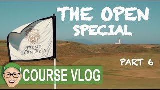 THE OPEN SPECIAL TRUMP TURNBERRY PART 6 [upl. by Erinna]