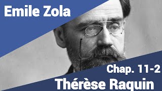 Emile Zola  Thérèse Raquin  Part 112 en lecture rapide [upl. by Ssegrub315]