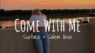 Salem Ilese  Come With Me Surface  Lyric Video [upl. by Jonna]