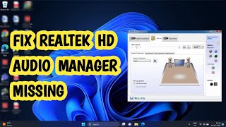 Fix Realtek HD Audio Manager Missing from Windows 1110 EASY [upl. by Ahseer]