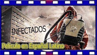 📽PELÍCULA en Español Latino INFECTADOS en HD 2020 [upl. by Craner]