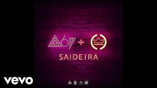 Atitude 67  Saideira ft Thiaguinho [upl. by Orbadiah]