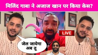 Millind Gaba ने किया Ajaz Khan पर Case Harsh Beniwal Roast A Day With Najayaz Khan  Priya Beniwal [upl. by Ailekat810]