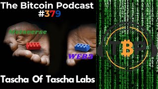 The Bitcoin Podcast Interview 379 Tascha of Tascha Labs [upl. by Ross291]