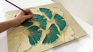 How To Paint Ginkgo Leaves With Texture Paste and Gold Leaf  Beginners Texture Painting Tutorial [upl. by Schaffer259]