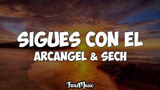 Arcangel x Sech  Sigues Con Él LetraLyrics [upl. by Mcdowell]