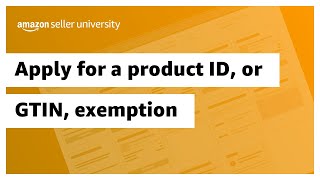 Apply for a product ID or GTIN exemption [upl. by Jeannie]