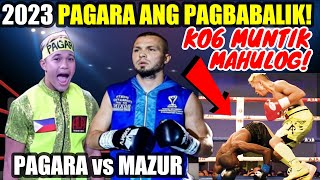 2023 PAGARA GRABE BAGSIK SA PAGBABALIK KO6  Pagara vs Mazur [upl. by Salta520]