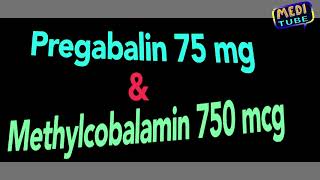 pregabalin 75 mg methylcobalamin 750 mcg [upl. by Airret]