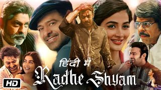 Radhe Shyam Full HD 1080p Movie Hindi Dubbed  Prabhas  Pooja Hegde  Bhagyashree  Review amp Story [upl. by Galanti]