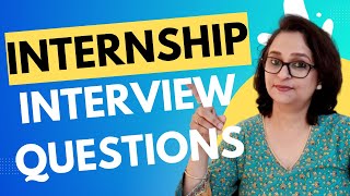 7 Internship Interview Question and Answers  Useful for Candidates from all Streams [upl. by Nomelihp]